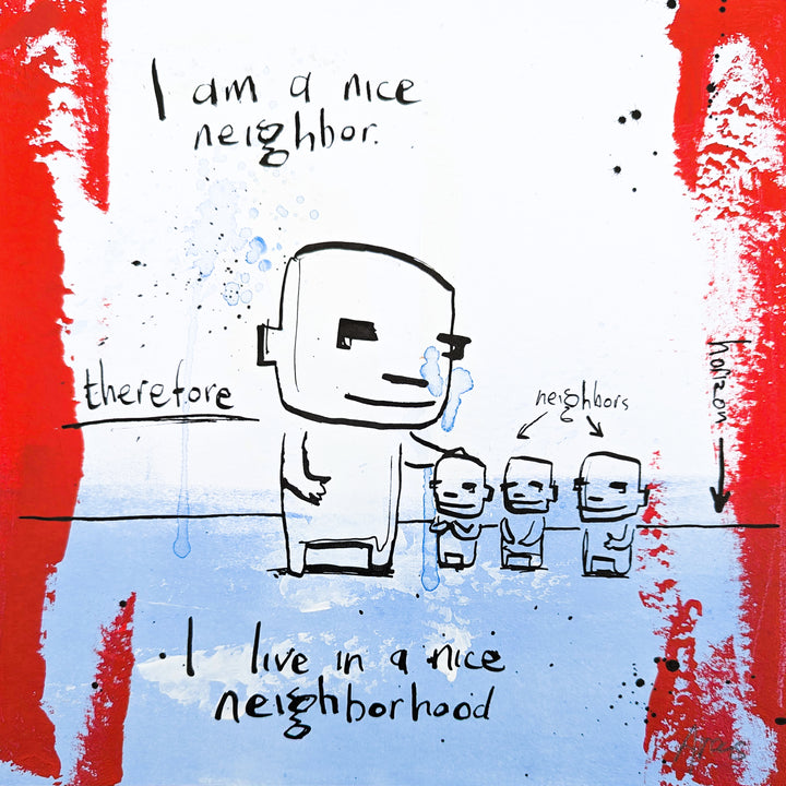 "A Nice Neighborhood" by Netherlands-based artist Jan-Hein Arens, an acrylic and ink on paper work featuring whimsical cartoon-like figures with handwritten text reading &